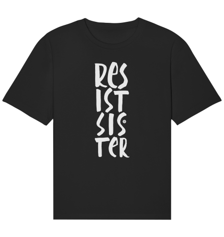 RESIST SISTER 1 / T-Shirt – unisex