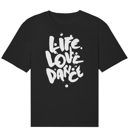LIVE LOVE DANCE / Organic Shirt – unisex